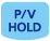 P/V hold